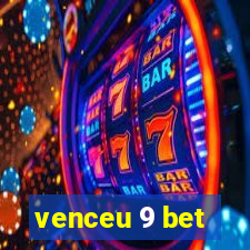 venceu 9 bet